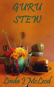 Title: Guru Stew, Author: Linda McLeod