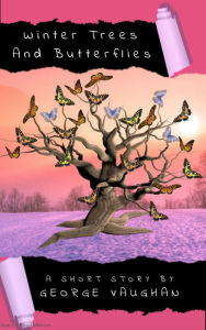 Title: Winter Trees and Butterflies, Author: George Vaughan