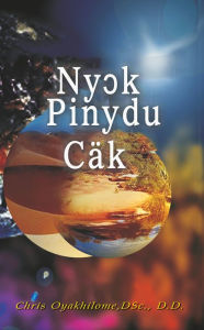 Title: Nyk Pinydu Cak, Author: Chris Oyakhilome