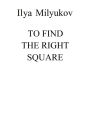 To Find The Right Square