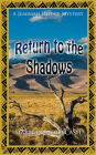 Return to the Shadows