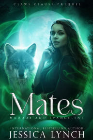 Title: Mates (Claws Clause #0.5), Author: Jessica Lynch