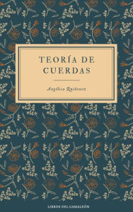 Title: Teoría de cuerdas, Author: Angélica Quiñonez