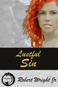 Title: Lustful Sin, Author: Robert Wright Jr