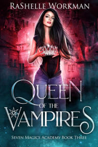 Title: Queen of the Vampires, Author: RaShelle Workman