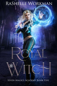 Title: Royal Witch, Author: RaShelle Workman