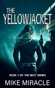 Title: The Yellowjacket, Author: Mike Miracle