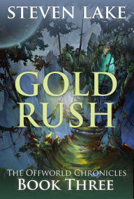 Title: Gold Rush, Author: Steven Lake