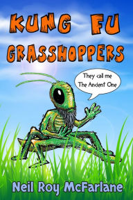 Title: Kung Fu Grasshoppers, Author: Neil McFarlane