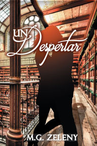 Title: Un Despertar, Author: M.G. Zeleny