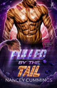 Title: Pulled by the Tail: Celestial Mates, Author: Nancey Cummings