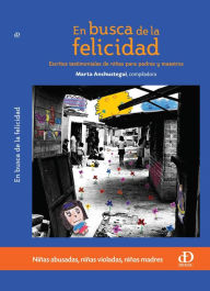 Title: En busca de la felicidad, Author: Marta Anchustegui