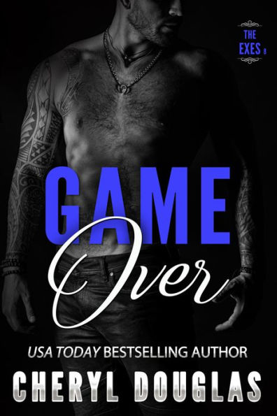 Game Over (The Exes #8)