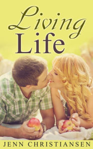 Title: Living Life, Author: Jenn Christiansen