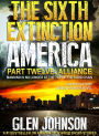The Sixth Extinction America: Part Twelve - Alliance.