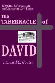 Title: The Tabernacle of David, Author: Richard Govier