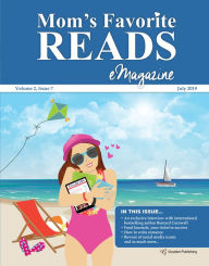 Title: Mom's Favorite Reads eMagazine July 2019, Author: Goylake Publishing