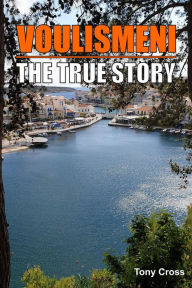 Title: Voulismeni: The True Story, Author: Tony Cross