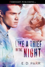 Title: Like a Thief in the Night, Author: E. D. Parr