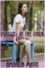 Playing In the Park: A Sissy's Tale