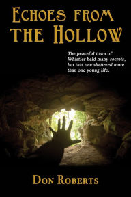 Title: Echoes from the Hollow, Author: Don Roberts