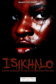 Title: Isikhalo Sakho Nomdade Siluncuthu Kwezam Indlebe, Author: Nasipi Soyizwapi