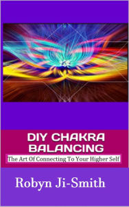 Title: DIY Chakra Balancing, Author: Robyn Ji-Smith