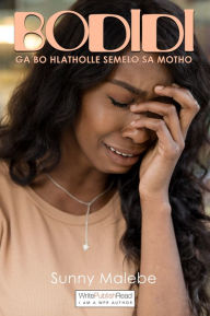 Title: Bodidi ga bo hlatholle semelo sa motho, Author: Sunny Malebe