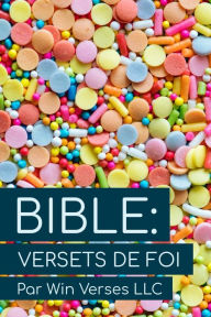 Title: Bible: Versets de Foi, Author: Win Verses LLC