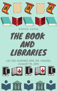 Title: The Book and Libraries, Author: Karina Veras