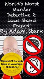 Title: World's Worst Murder Detective 2: Laws Stand Found!, Author: Adam Stark