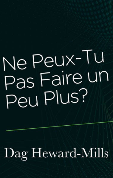 Ne Peux-Tu Pas Faire un Peu Plus ?