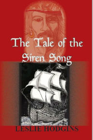 Title: The Tale of the Siren Song, Author: Leslie Hodgins