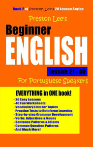 Title: Preston Lee's Beginner English Lesson 21: 40 For Portuguese Speakers, Author: Preston Lee