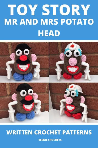 Toy Story Mr and Mrs Potato Head - Written Crochet Patterns