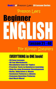 Title: Preston Lee's Beginner English Lesson 21: 40 For Korean Speakers, Author: Preston Lee