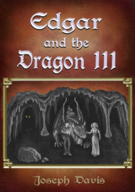 Title: Edgar and the Dragon 3, Author: Joseph Davis