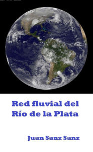 Title: Red fluvial del Río de la Plata, Author: Juan Sanz Sanz