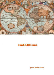 Title: IndoChina, Author: Juan Sanz Sanz