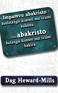 Title: Impamvu abakristo badatanga kimwe mu icumi bakena ... Uko abakristo batanga kimwe mu icumi bakira, Author: Dag Heward-Mills