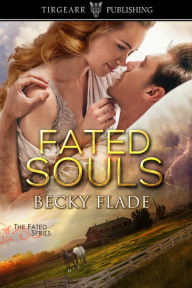 Title: Fated Souls, Author: Becky Flade