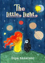 The Little Light: A Story of Reincarnation and the Crazy Cosmic Family (The Guardians of the Lore Book 1)