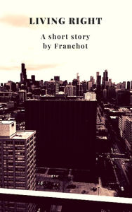 Title: Living Right, Author: Franchot