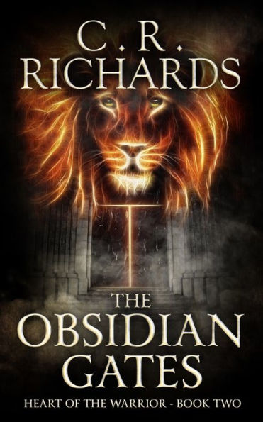 The Obsidian Gates: Heart Of The Warrior Book Two