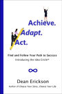 Act. Adapt. Achieve.