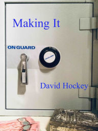 Title: Making It, Author: David Hockey