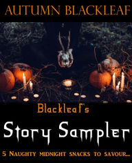 Title: Blackleaf's Story Sampler, Author: Autumn Blackleaf