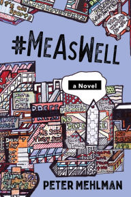 Title: #MeAsWell, A Novel, Author: Peter Mehlman