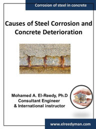 Title: Causes of Corrosion and Concrete Deterioration, Author: Dr. Mohamed A. El-Reedy