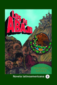 Title: Los de abajo, Author: Mariano Azuela